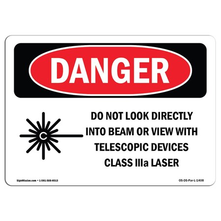 Signmission OSHA Danger, Do Not Look Directly Into Class IIIb Laser, 10in X 7in Aluminum, OS-DS-A-710-L-1408 OS-DS-A-710-L-1408